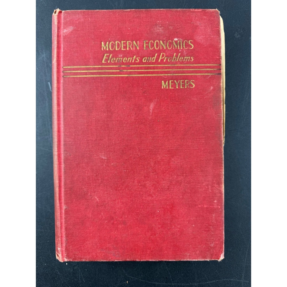 Modern‎ Economics Elements and Problems Albert L Meyers 1946 Prentice-Hall Book